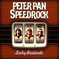 Peter Pan Speedrock : Lucky Bastards